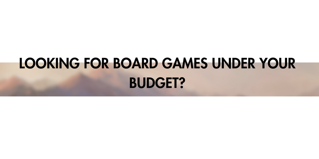 Build the Ultimate Board Game Collection on a Budget