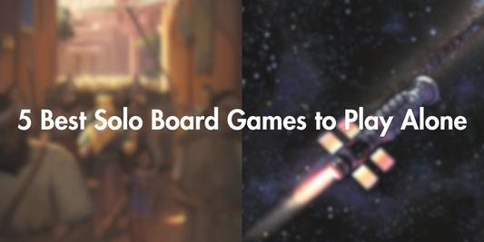 5 Best Solo Board Games to Play Alone