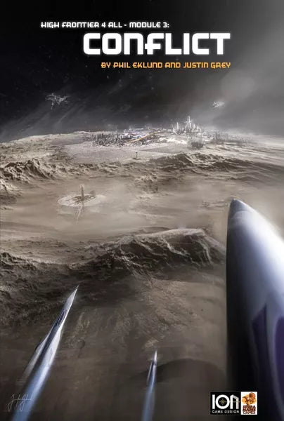 Cover of 'High Frontier 4 All - Module 2: Conflict' by Phil Eklund and Justin Grey, featuring a space station on a moon surface.